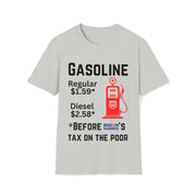 Gasoline before Biden Harris' tax on the poor Unisex Softstyle T-Shirt