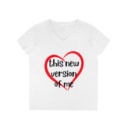 Love this new version of me  ladies' V-Neck T-Shirt