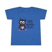 You're just so obsessed with me Toddler T-shirt