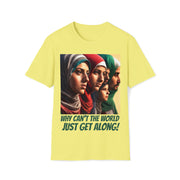 Why can't the world just get along middle east Soft style T-Shirt