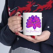 Stop peacocking me purple ceramic Mug 11oz