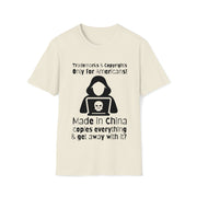 Trademarks and copyrights Only for Americans, Made in China copies everything and gets away with it? Unisex Softstyle T-Shirt