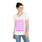 Don't Blame Trump He warned you! Pink ladies' V-Neck T-Shirt