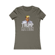 Trump Nation Women's Favorite Tee