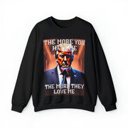 The more you hate me The more they love me Heavy Blend™ Crewneck Sweatshirt Unisex