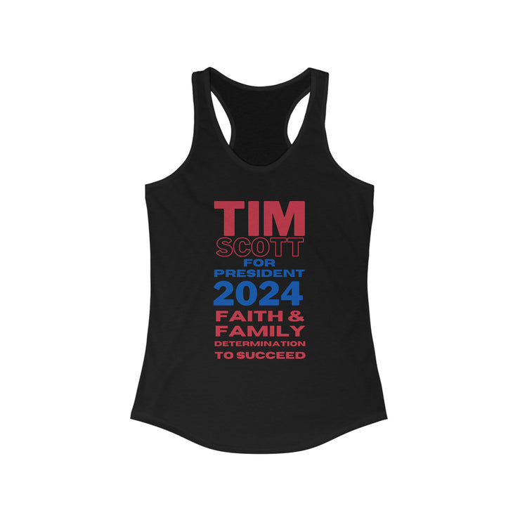 Tim Scott for President 2024 Faith & FamilyDetermination to succeed  Ideal Racerback Tank