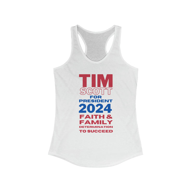 Tim Scott for President 2024 Faith & FamilyDetermination to succeed  Ideal Racerback Tank