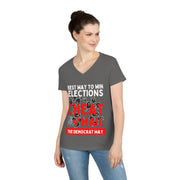 Best way to win elections Cheat by Mail The Democrat Way ladies' V-Neck T-Shirt