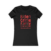 Biden Crime Family Millions richer thanks to China Women's Favorite Tee