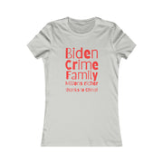 Biden Crime Family Millions richer thanks to China Women's Favorite Tee