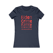 Biden Crime Family Millions richer thanks to China Women's Favorite Tee