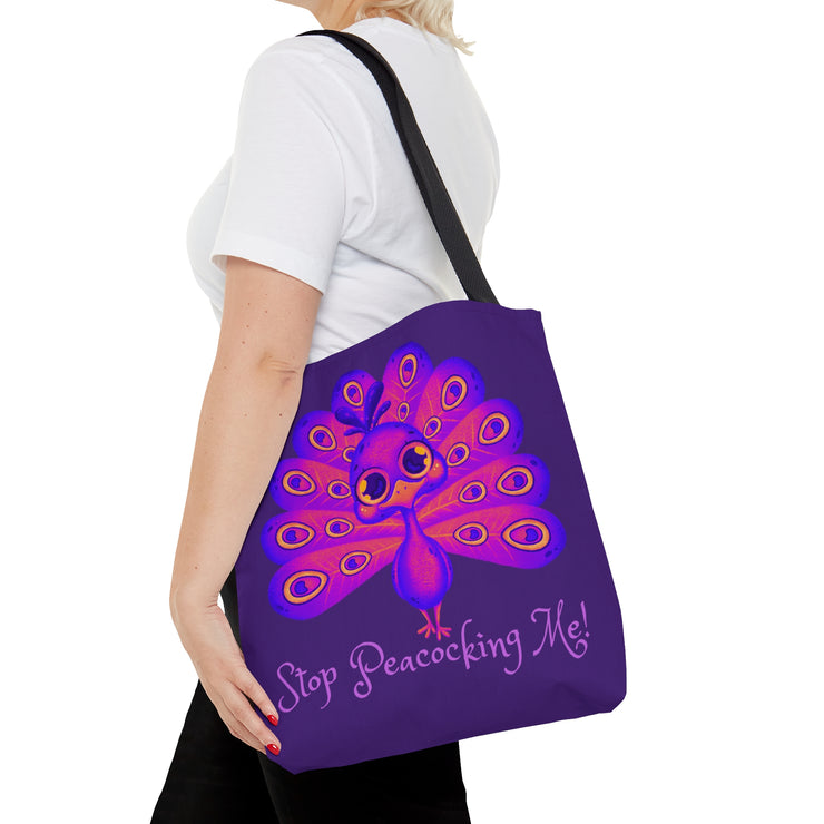 Stop Peacocking Me purple Tote Bag