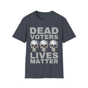 Dead Voters Lives Matter Unisex Softstyle T-Shirt