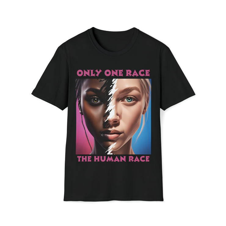 Only one race the human race pink Soft style T-Shirt