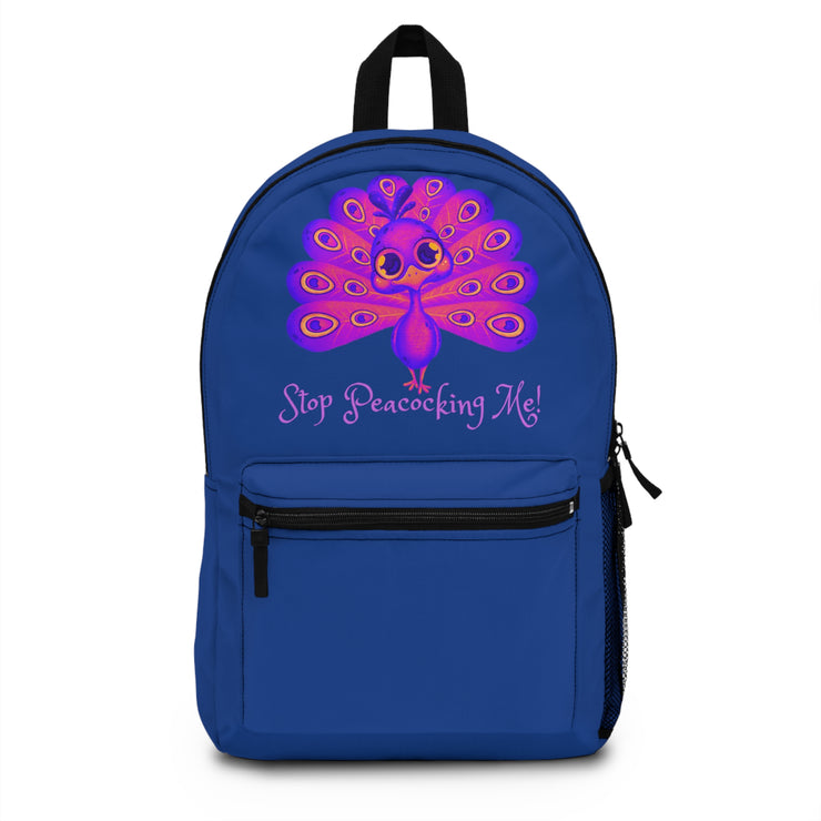 Stop peacocking Me purple/blue Backpack