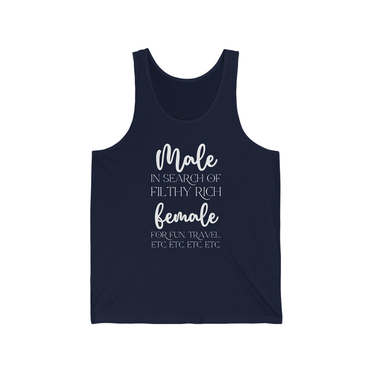 Male in search of filthy rich female Unisex Jersey Tank