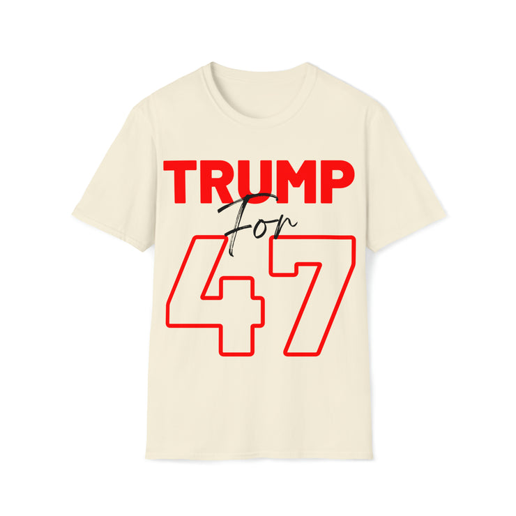 Trump for 47 Soft style T-Shirt