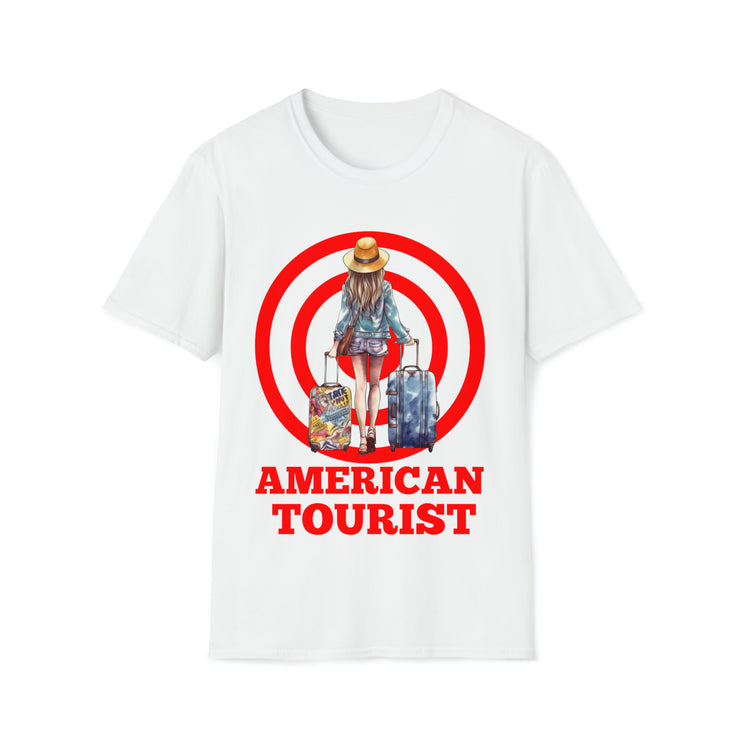 American Tourist Female worth a billon dollars Unisex Softstyle T-Shirt