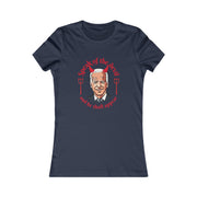 Speak of the devil and he shall appear Biden Women's Favorite Tee