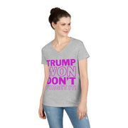 Trump Won Don't forget it!  ladies' V-Neck T-Shirt