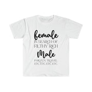 Female in search of filthy rich Male Unisex Softstyle T-Shirt