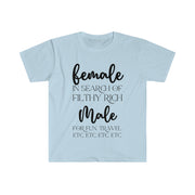 Female in search of filthy rich Male Unisex Softstyle T-Shirt