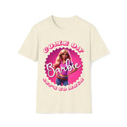 Come on Barbie Let's go MEGA Soft style T-Shirt unisex