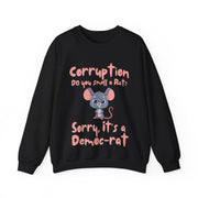 Corruption Do you smell a rat? Sorry, it's a Democ-Rat Blend™ Crewneck Sweatshirt Unisex