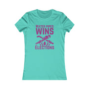 Water pipes wins elections Women's Favorite Tee