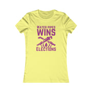 Water pipes wins elections Women's Favorite Tee