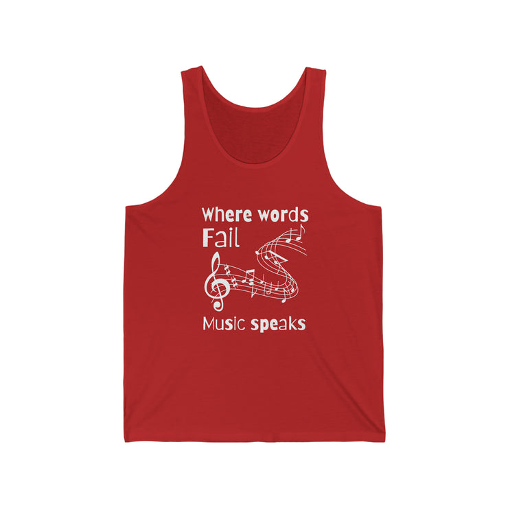 Where words fail, Music speaks Jersey Tank