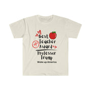 Best Teacher Award Professor Trump Unisex Softstyle T-Shirt