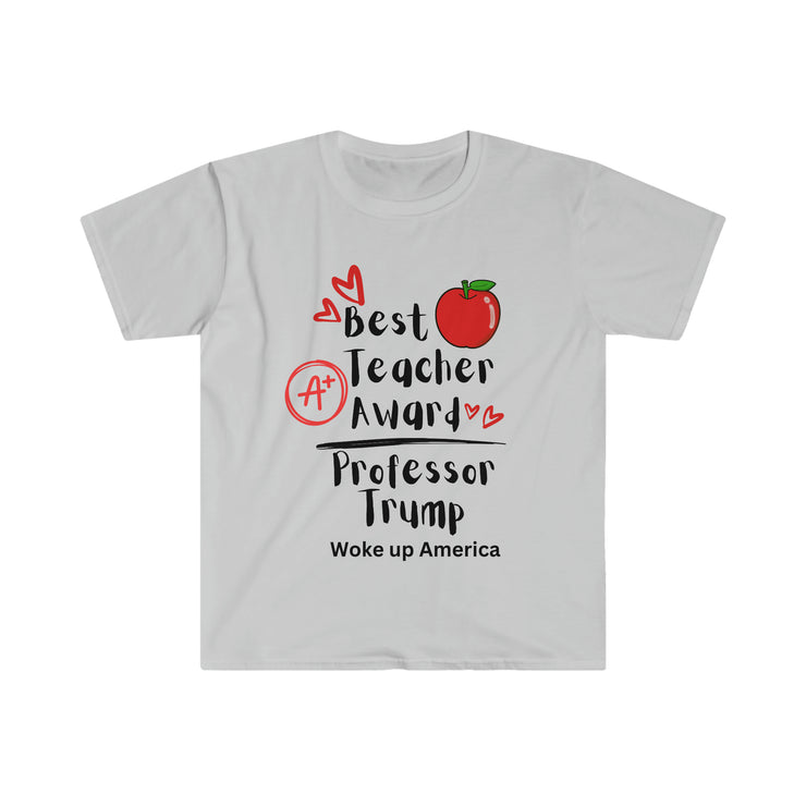 Best Teacher Award Professor Trump Unisex Softstyle T-Shirt