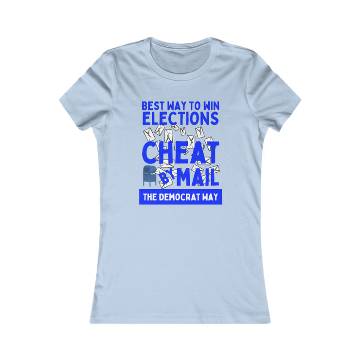 Best way to win elections Cheat by Mail The Democrat Way Women&