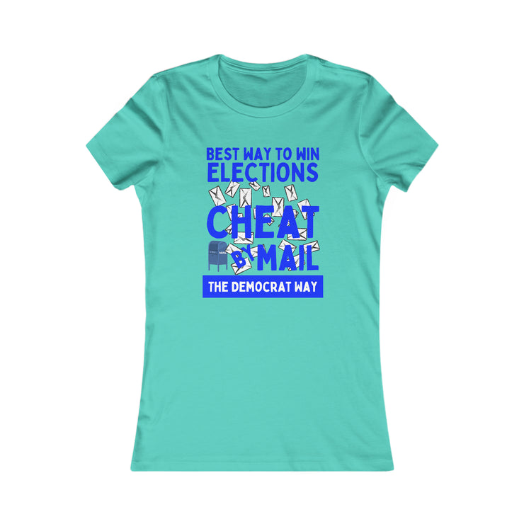 Best way to win elections Cheat by Mail The Democrat Way Women&