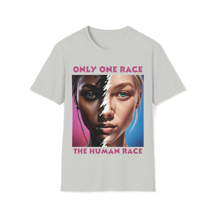 Only one race the human race pink Soft style T-Shirt