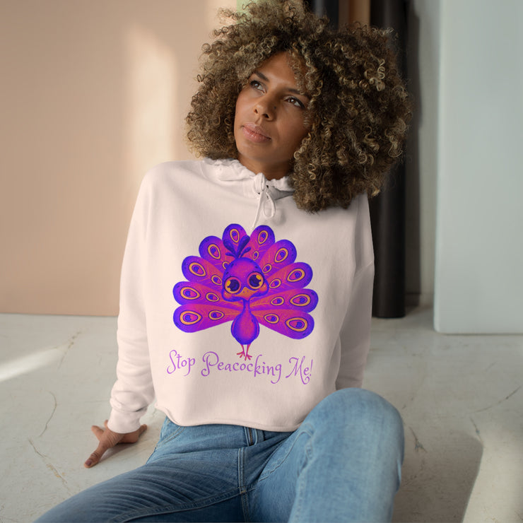 Stop Peacocking Me! purple crop Hoodie