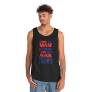 Come on, Man! I think I can win again. Biden Harris. Unisex Heavy Cotton Tank Top