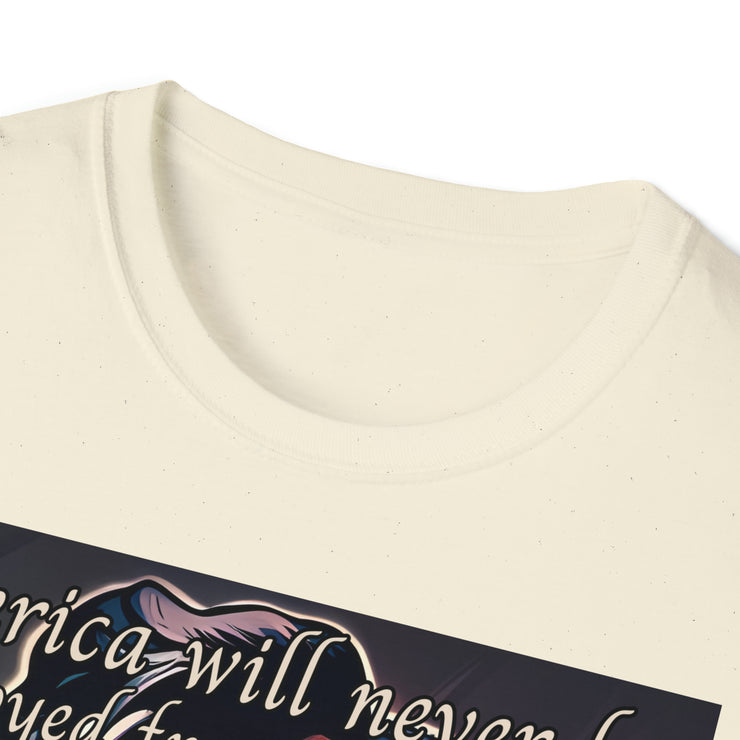 America will never be destroyed from the outside Soft style T-Shirt unisex