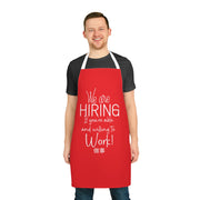 We are hiring if you're able and willing to work Apron (AOP) RED