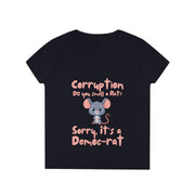 Corruption Do you smell a rat? Sorry, it's a Democ-Rat V-neck Women's tee