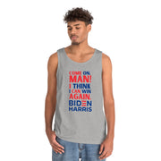 Come on, Man! I think I can win again. Biden Harris. Unisex Heavy Cotton Tank Top