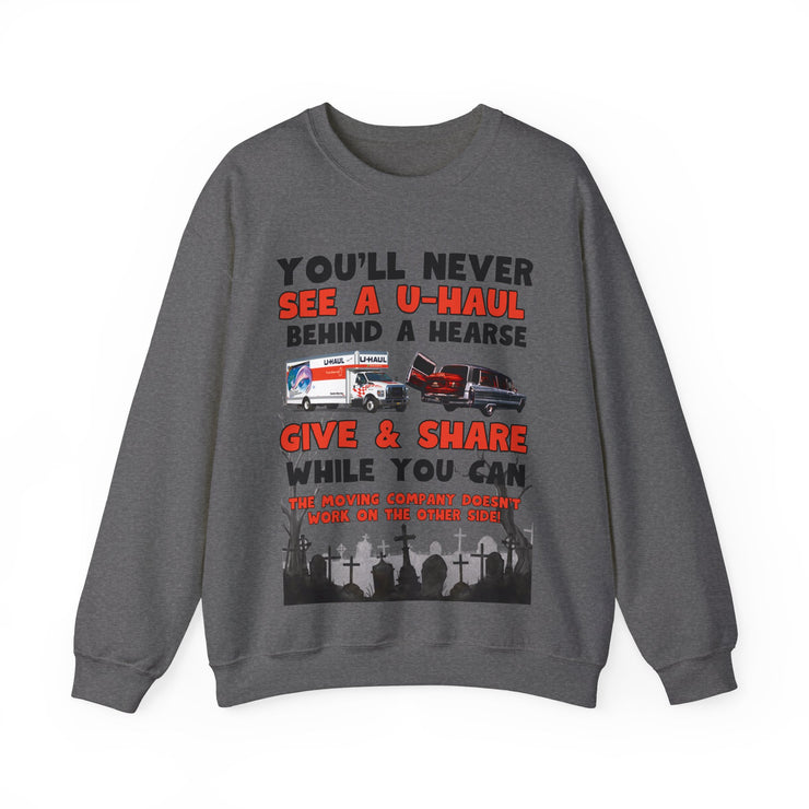 U-haul behind a hearse Blend™ Crewneck Sweatshirt Unisex