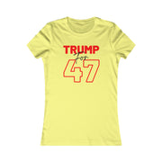 Trump for 47 Women's Favorite Tee