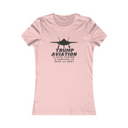 Trump Aviation Flying higher and keeping us safe in 2024 Women's Favorite Tee