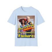 Destroyed America Joe's & Kamala's Failure Soft style T-Shirt unisex