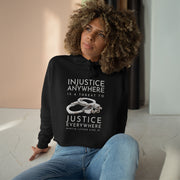 Injustice anywhere is a threat to justice everywhere MLK women's Crop Hoodie