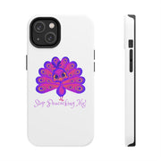 Stop Peacocking Me Purple/white tough Phone Cases