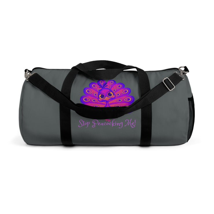 Stop peacocking me purple/grey duffel bag