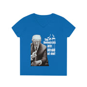 Democrats are afraid of me (Trump) V-Neck T-Shirt